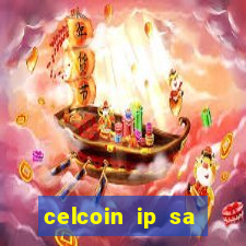 celcoin ip sa plataforma de jogos
