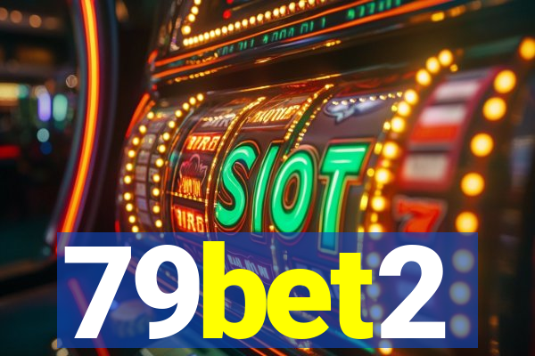79bet2