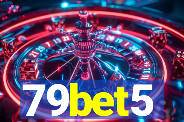 79bet5