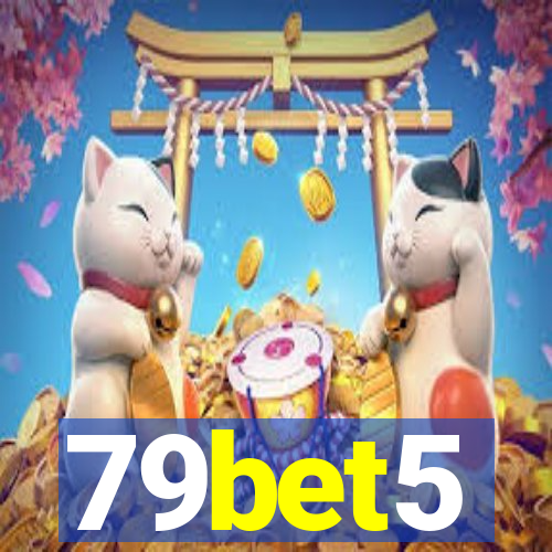79bet5