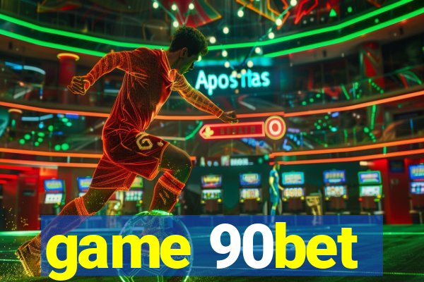 game 90bet