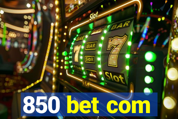 850 bet com