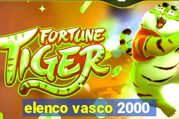 elenco vasco 2000