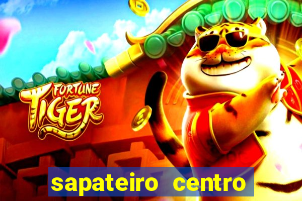 sapateiro centro porto alegre