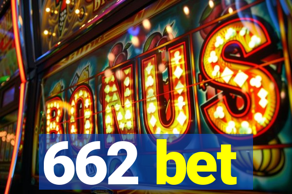 662 bet