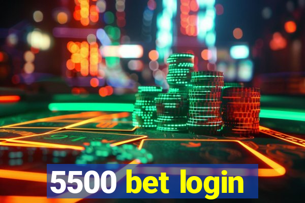 5500 bet login