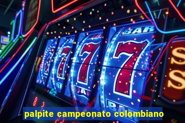 palpite campeonato colombiano