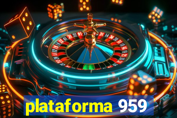 plataforma 959