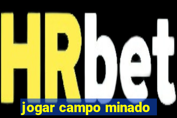 jogar campo minado
