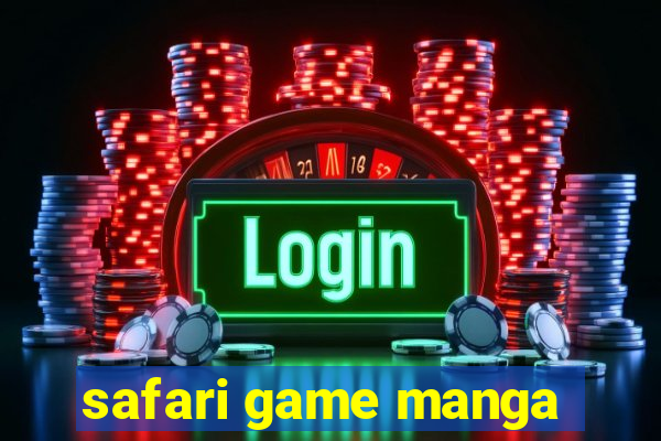 safari game manga