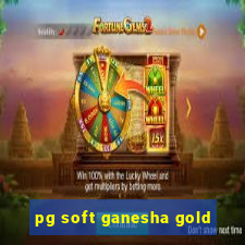 pg soft ganesha gold