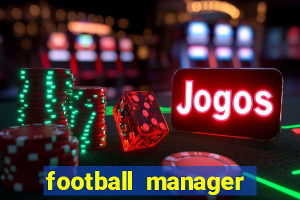football manager 2024 crackeado