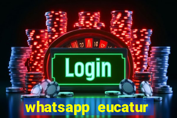 whatsapp eucatur porto velho