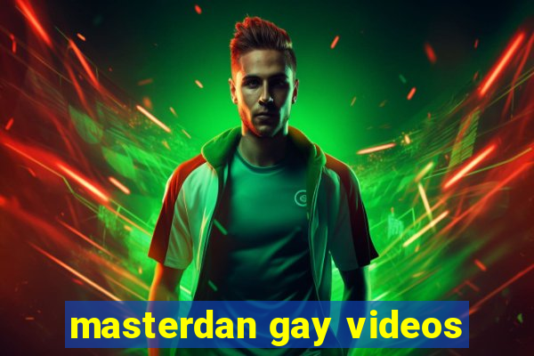 masterdan gay videos