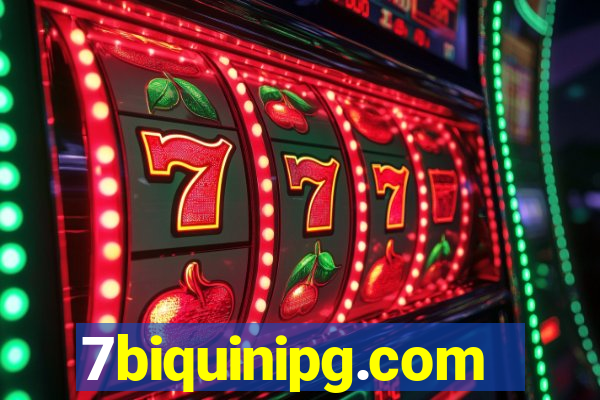 7biquinipg.com