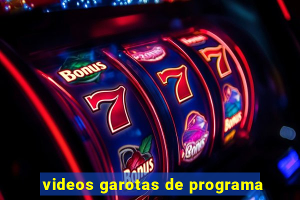 videos garotas de programa