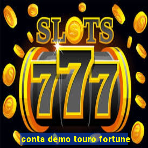 conta demo touro fortune
