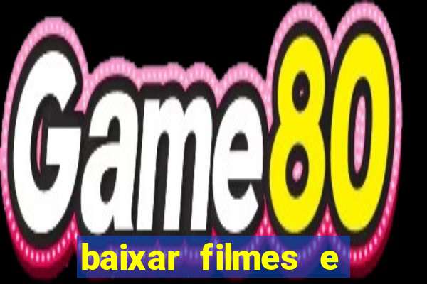 baixar filmes e séries mp4
