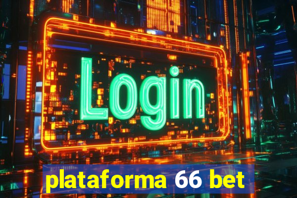 plataforma 66 bet