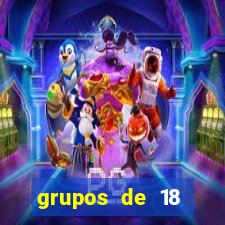 grupos de 18 dezenas para lotofácil