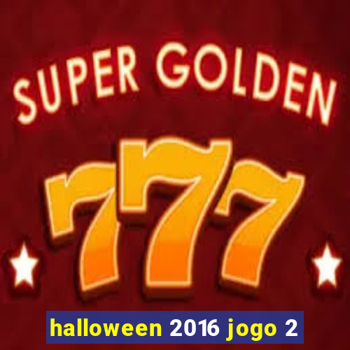 halloween 2016 jogo 2