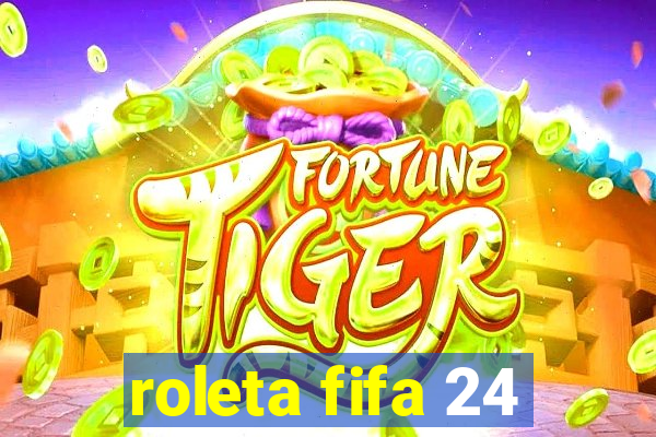 roleta fifa 24