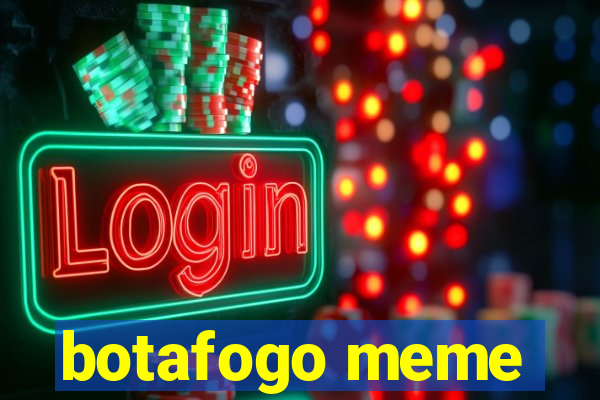 botafogo meme