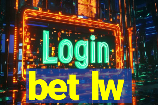 bet lw