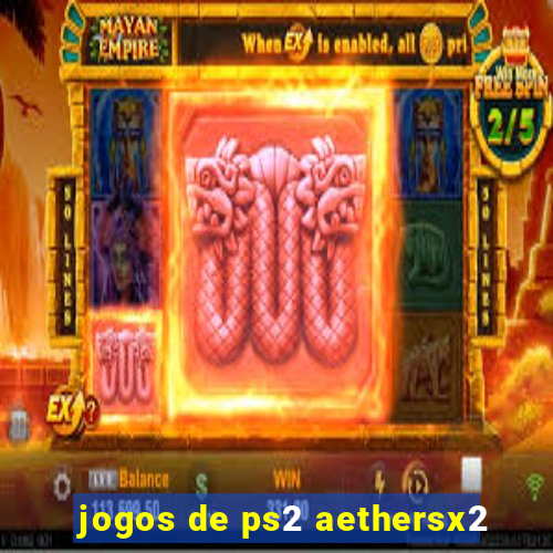 jogos de ps2 aethersx2