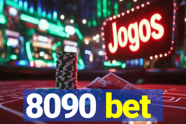 8090 bet