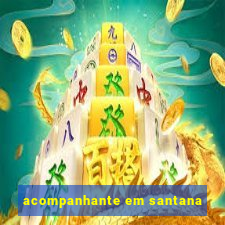 acompanhante em santana