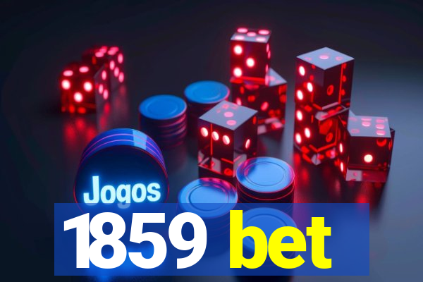 1859 bet