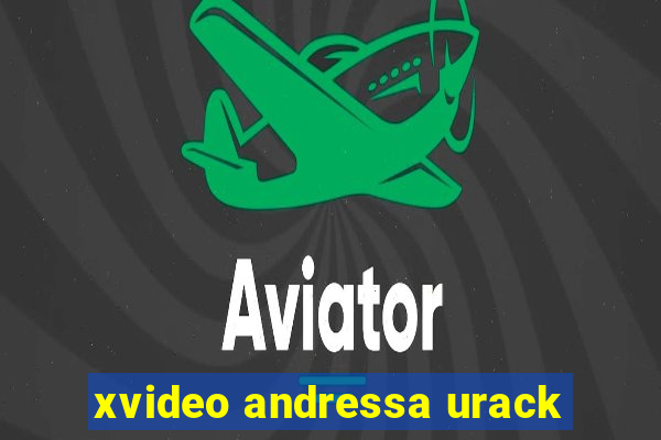 xvideo andressa urack