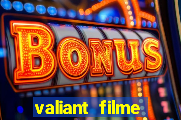 valiant filme completo dublado