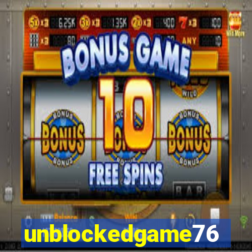 unblockedgame76