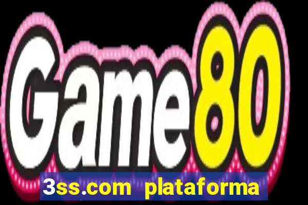 3ss.com plataforma de jogos