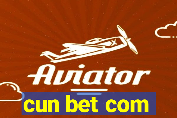 cun bet com