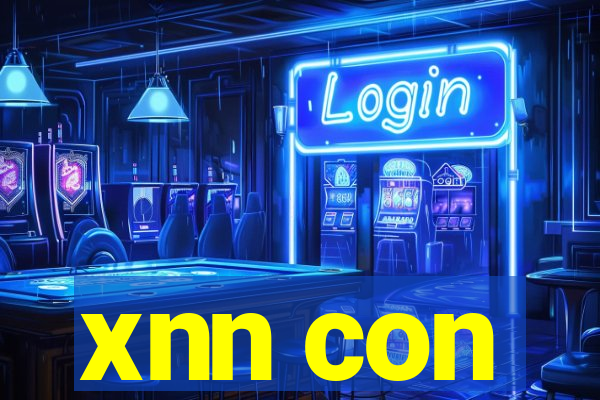 xnn con