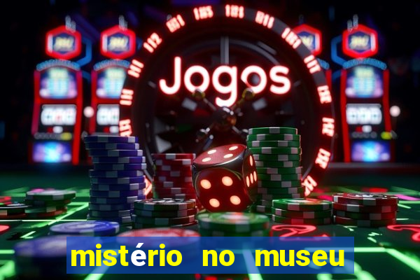 mistério no museu imperial pdf grátis