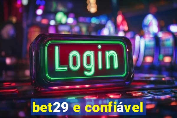 bet29 e confiável