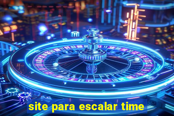 site para escalar time