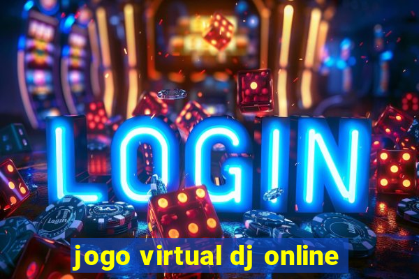 jogo virtual dj online