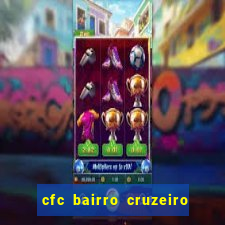 cfc bairro cruzeiro caxias do sul