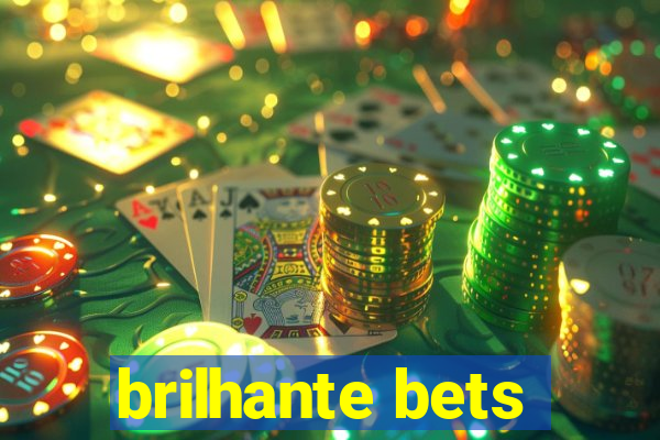 brilhante bets