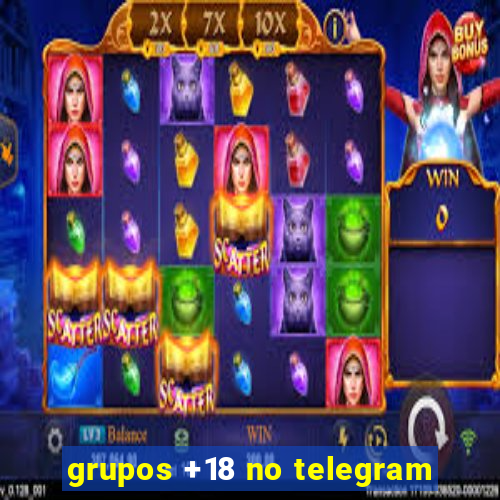 grupos +18 no telegram