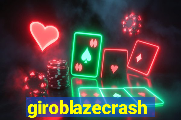 giroblazecrash