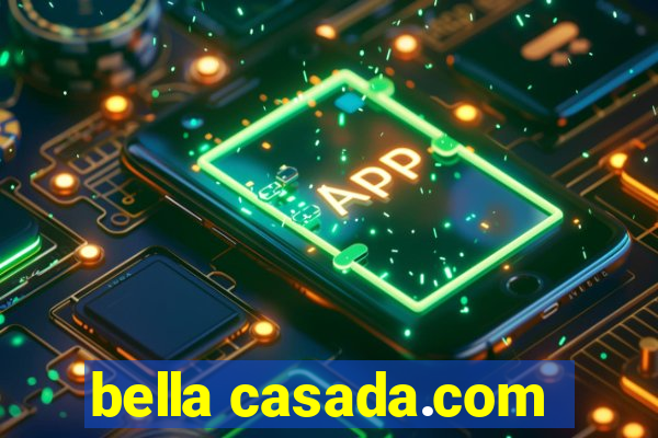 bella casada.com