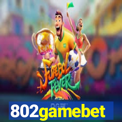 802gamebet