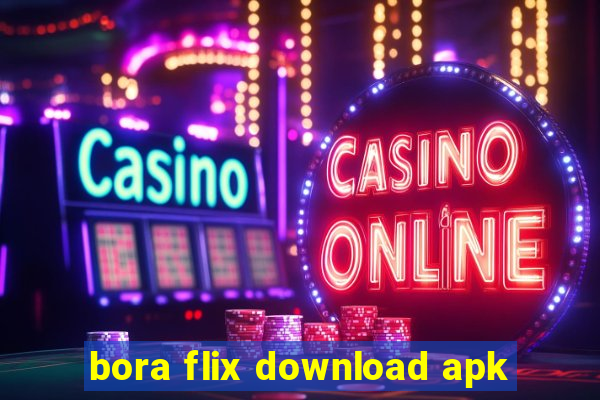 bora flix download apk