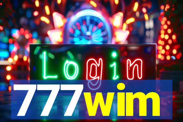777wim